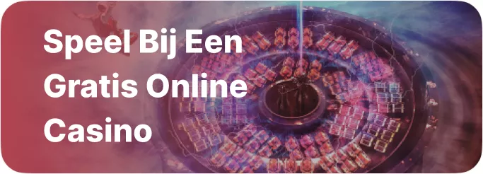 Speel bij een gratis online casino